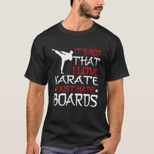 T-shirt ARTS MARTIQUES KARATE Je Ne Déteste Que Les Tablea