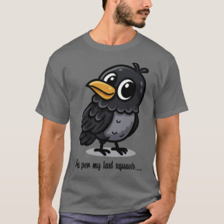 T-shirt As Per My Last Squawk Charming Crow Design gift gi