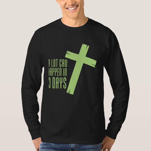 T-shirt AS tees Lot Can Happen in Three Days 3 Easter Jesu (Devant)