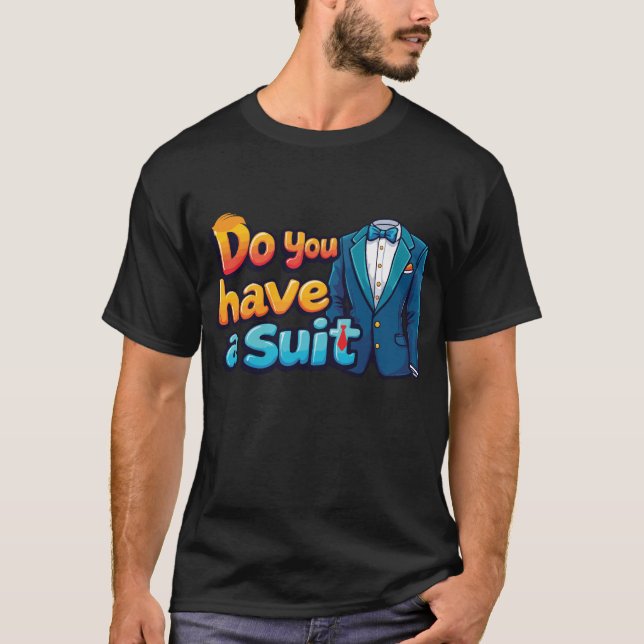 T-shirt As-tu une tenue ? - drôle Discours politique (Devant)