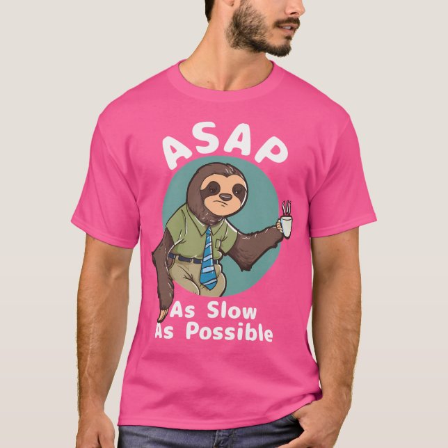 T-shirt Asap - Aussi Lent Que Possible (Devant)
