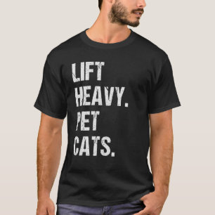 T-shirt Ascenseur Lourds Pet Cats Bodybuilding Funny Poids