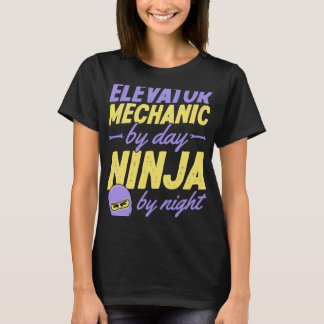 T-shirt Ascenseur Mécanique Par Jour Ninja Par Nuit 1