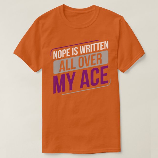 T-shirt Asexuality Nope est écrit partout dans mon Ace Ase (Design devant)