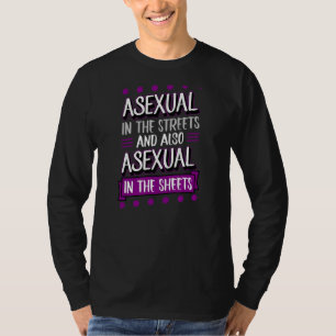 T-shirt Asexuel Dans Les Rues Et Aussi Asexuel Dans La