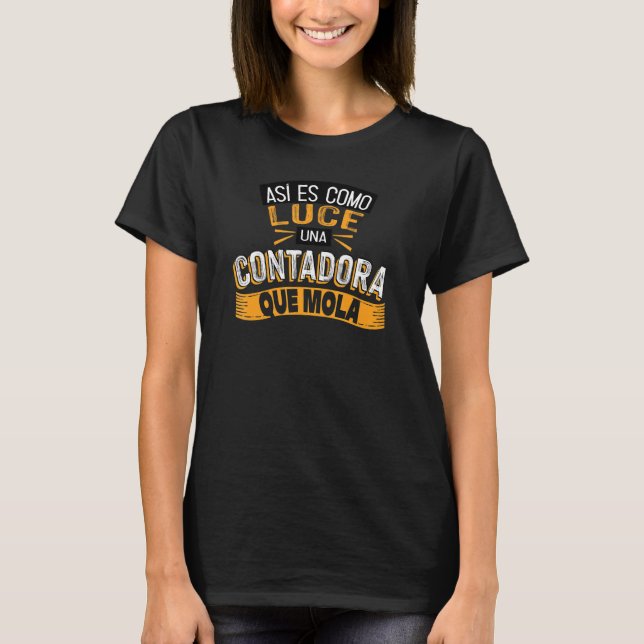 T-shirt Así Es Como Luce Una Contadora Que Mola (Devant)