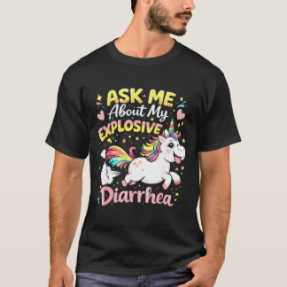 T-shirt Ask about explosive diarrhea funny poop meme