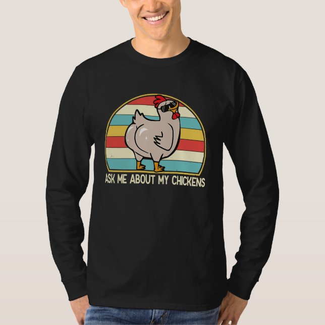 T-shirt Ask Me About My Chickens  Chicken  Farming Women (Devant)