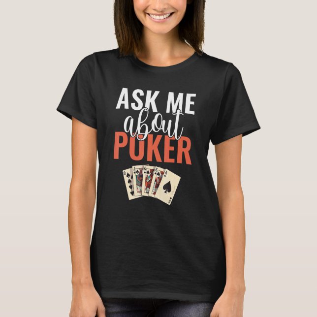 T-shirt Ask me about Poker Game Playing Cards Poker (Devant)