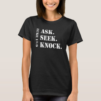 T-shirt Ask Seek Knock Christian Prayer Reminder