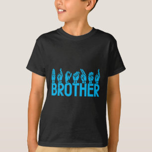 T-shirt ASL Brother American Sign Language Sensibilisation