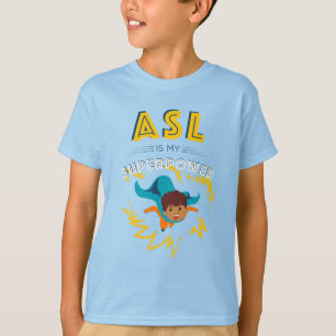 T-shirt ASL est ma superpuissance