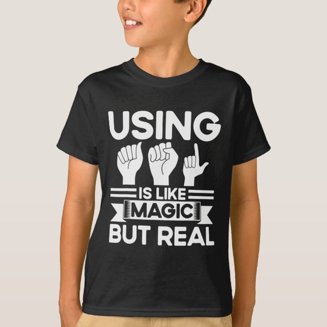 T-shirt ASL Langue Des Signes ASL Comme Magique Mais Vérit (Devant)