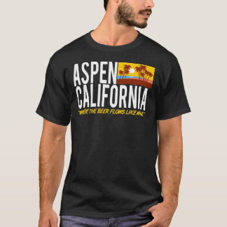 T-shirt Aspen Californie - Où La Bière Flux Comme Le Vin 