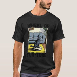 T-shirt Aspirateur Robot Wheel of Fur-Tune Drôle Chat 5