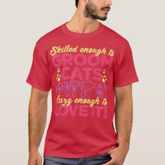 T-shirt Assez compétent pour rassembler les chats et assez