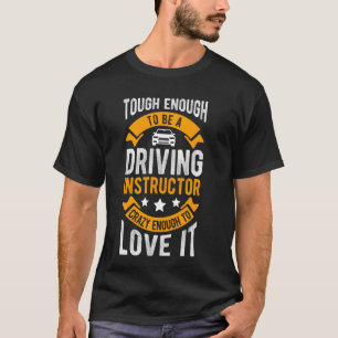 T-shirt Assez Difficile Pour Être Un Instructeur De Condui