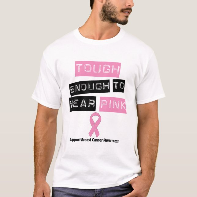 T-shirt Assez dur pour porter le cancer du sein rose (Devant)