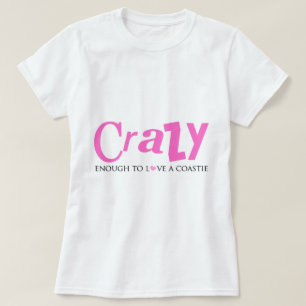 T-shirt Assez fou pour aimer un Coastie