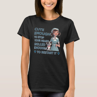 T-shirt Assez mignon pour arrêter votre coeur suffisamment