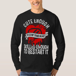 T-shirt Assez Mignonne Pour Arrêter Votre Coeur Assez Comp