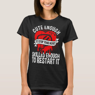 T-shirt Assez Mignonne Pour Arrêter Votre Coeur Assez Comp