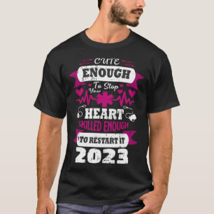 T-shirt Assez Mignonne Pour Arrêter Votre Infirmière Coeur