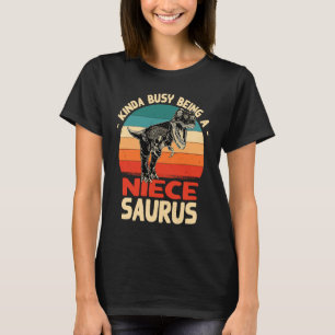 T-shirt Assez occupé à être un Niecesaurus  Humour de nièc