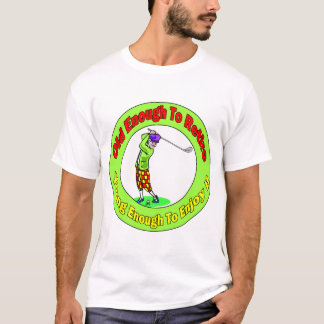 T-shirt Assez vieux pour retirer (2)