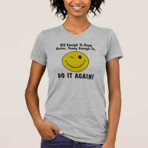T-shirt assez vieux pour savoir mieux,