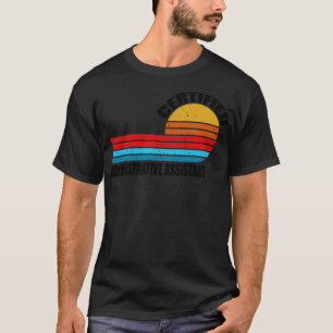 T-shirt assistant administratif certifié vintage retro j