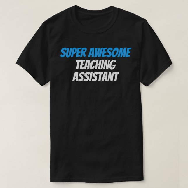 T-shirt Assistant d'enseignement super génial (Design devant)