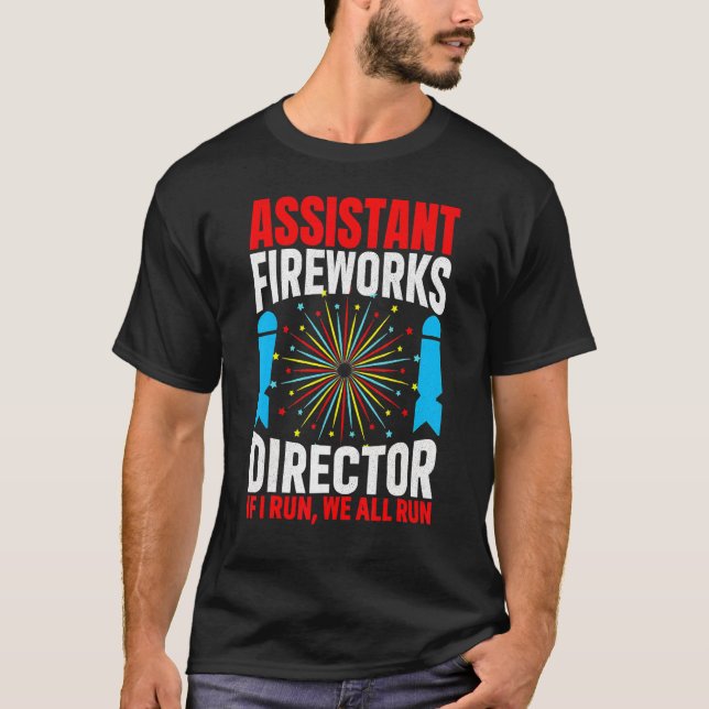 T-shirt Assistant Fireworks Directeur Si Je Exécute Nous E (Devant)