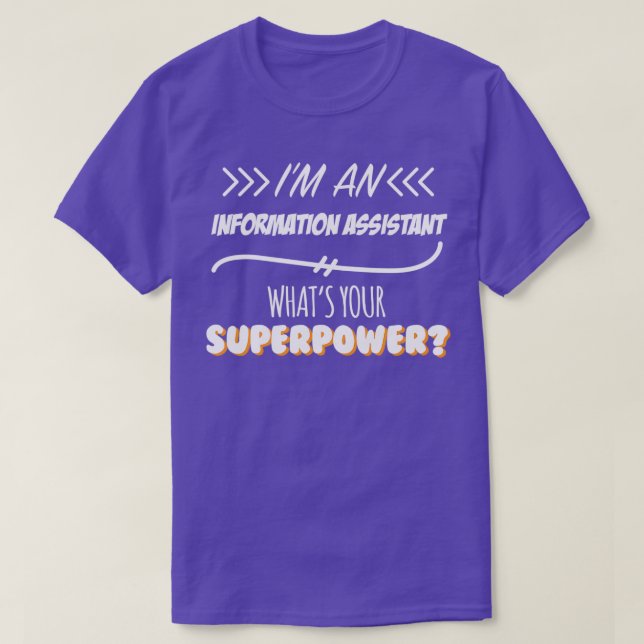 T-shirt Assistant Information Funny Superpower Slogan Cade (Design devant)