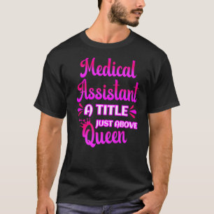 T-shirt Assistant Médicale A Titre Juste Au-Dessus De Quee