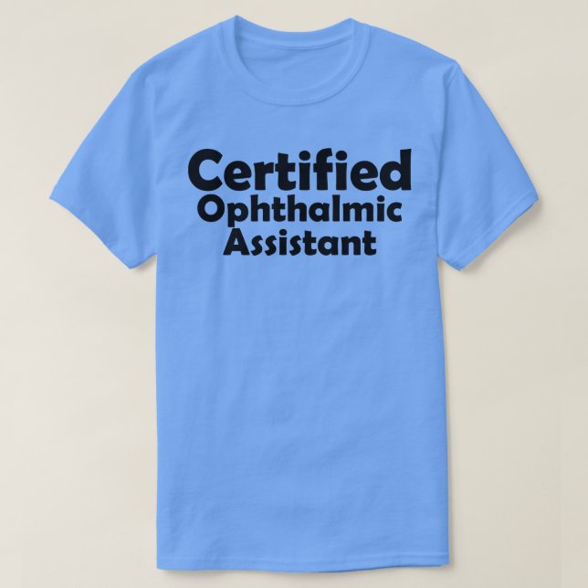 T-shirt Assistant ophtalmique certifié (Design devant)