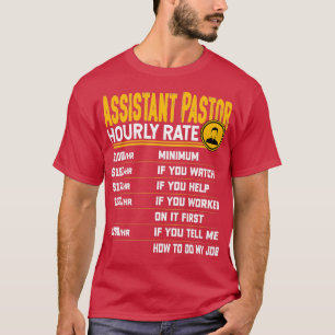 T-shirt Assistant Pastor Hourly Rate Funny Church Clergy C