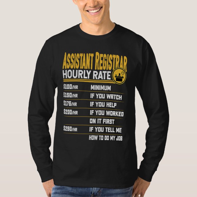 T-shirt Assistant Registrar Hourly Rate  Administrative Ex (Devant)