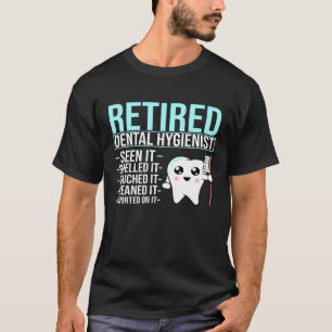 T-shirt Assistante dentaire hygiéniste dentaire retraitée