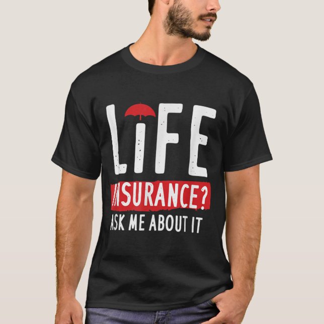 T-shirt Assurance-Vie Me Demandez-Moi  (Devant)