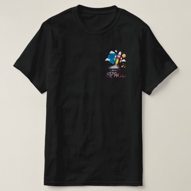 T-shirt Astronomie amusante J'ai besoin de ma science du t (Design devant)