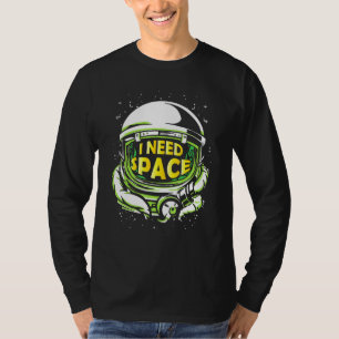 T-shirt Astrophysique : j'ai besoin de Geek des sciences s