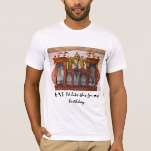 T-shirt ASTUCE : Je voudrais ceci pour mon anniversaire -
