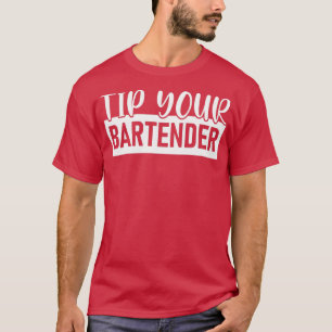 T-shirt Astuce ton BARTENDER Bartender Funny Bartender