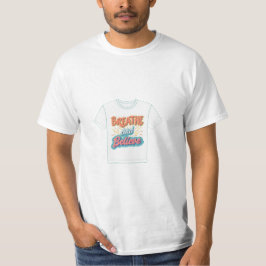 T - Shirt atmen und glaubenBreathe und glauben