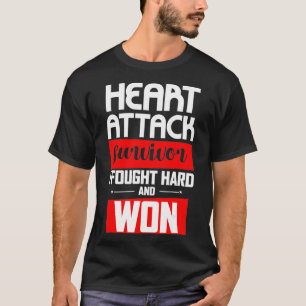 T-shirt Attaque cardiaque Survivor J'ai combattu dur et j'