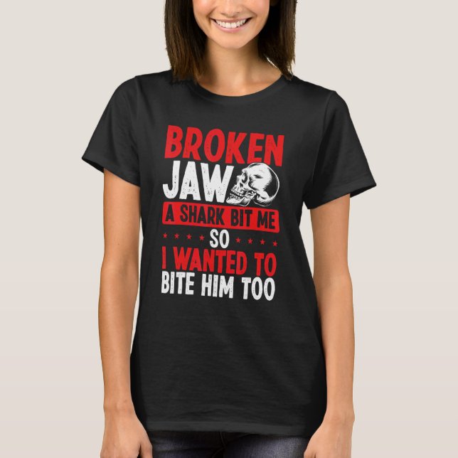 T-shirt Attaque de requin survivant de la mâchoire brisée  (Devant)