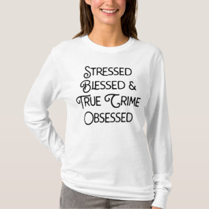T-shirt Atteint d'un crime véritable et béni