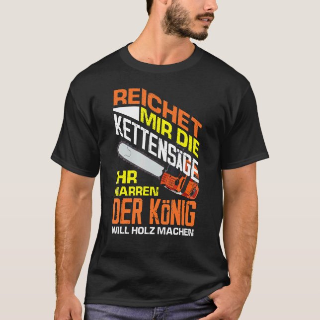 T-shirt Atteint Mir Die Chainsaw Le roi de ton idiot (Devant)