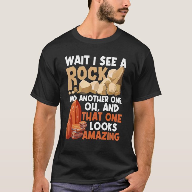 T-shirt Attendez Je Vois Un Collecteur Rock Geode Hunter G (Devant)